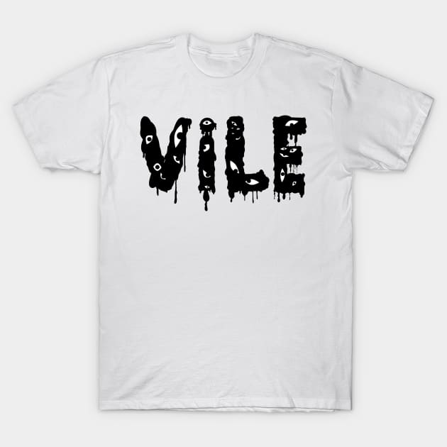 Vile T-Shirt by AlanNguyen